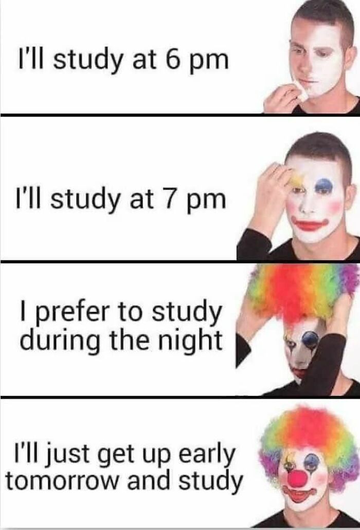 Man applying clown makeup in four panels illustrating procrastination, captured in a funny dad joke post from a Facebook group.