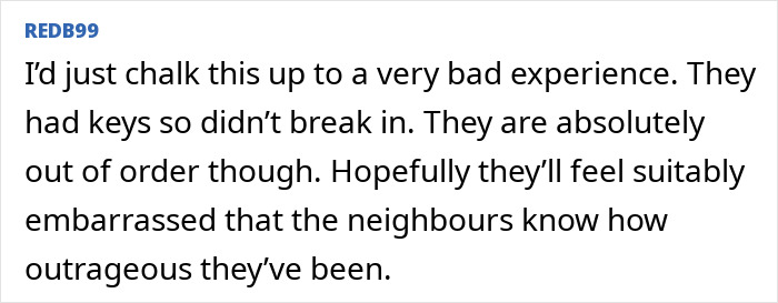 Text from a comment about neighbors causing chaos in a late mom's house, discussing the situation with others. Text from a comment about neighbors causing chaos in a late mom's house, discussing the situation with others.