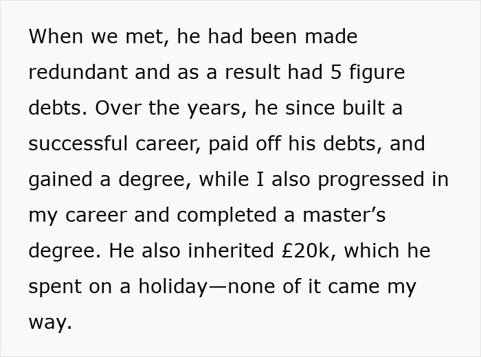 Text describing a 7-year relationship ending, mentioning a £20k inheritance and career progress. Text describing a 7-year relationship ending, mentioning a £20k inheritance and career progress.