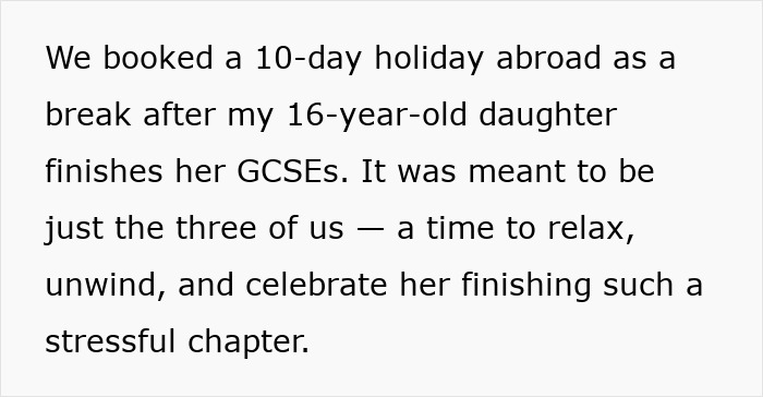 Text describing a family vacation plan for relaxation after daughter's exams. Text describing a family vacation plan for relaxation after daughter's exams.