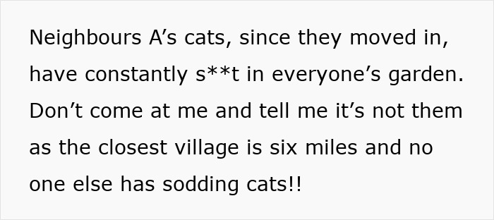 Text image about complaints regarding neighbor's cats using yards as toilets. Text image about complaints regarding neighbor's cats using yards as toilets.