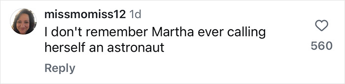 Instagram comment humor about Martha Stewart and astronauts. Instagram comment humor about Martha Stewart and astronauts.