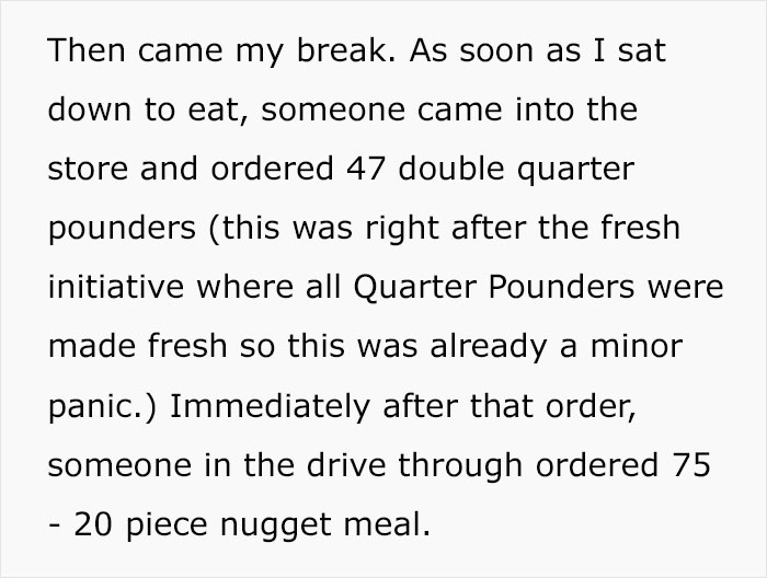 Employee takes break, chaos ensues with orders for 47 quarter pounders and 75 nugget meals, testing break policy adherence. Employee takes break, chaos ensues with orders for 47 quarter pounders and 75 nugget meals, testing break policy adherence.