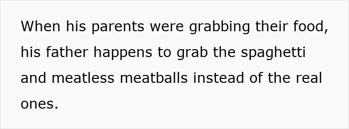 Text about father mistakenly eating vegetarian meatballs instead of regular ones. Text about father mistakenly eating vegetarian meatballs instead of regular ones.
