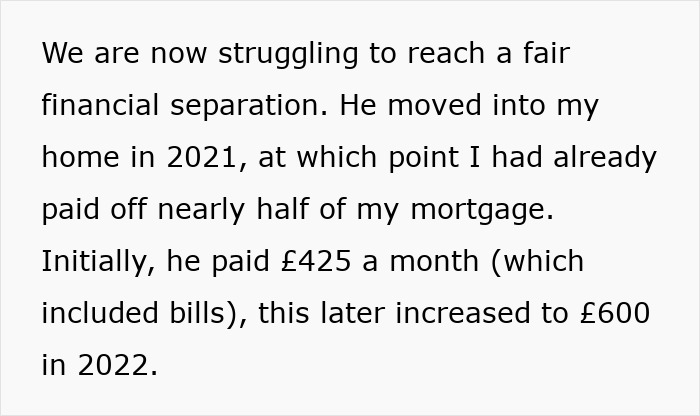Text discussing financial separation and mortgage payments after a 7-year relationship ends, including rent and bills. Text discussing financial separation and mortgage payments after a 7-year relationship ends, including rent and bills.