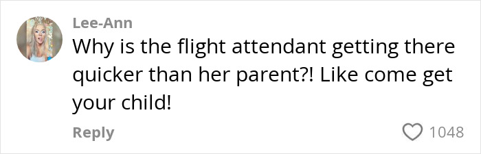 Comment on a child behavior in flight: "Why is the flight attendant getting there quicker than her parent?! Comment on a child behavior in flight: "Why is the flight attendant getting there quicker than her parent?!