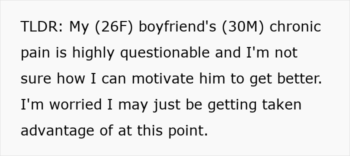 Text discussing boyfriend's questionable chronic pain and relationship concerns. Text discussing boyfriend's questionable chronic pain and relationship concerns.