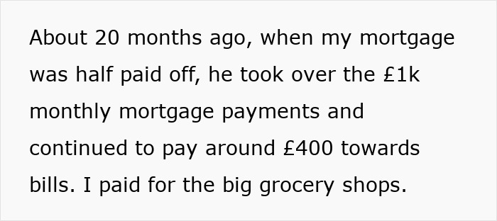 Text highlighting financial disagreements during a relationship, mentioning mortgage payments and grocery expenses. Text highlighting financial disagreements during a relationship, mentioning mortgage payments and grocery expenses.