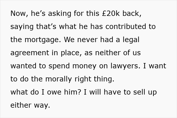Text detailing end of relationship and demand for over $25,000 to cover mortgage contributions without legal agreement. Text detailing end of relationship and demand for over $25,000 to cover mortgage contributions without legal agreement.