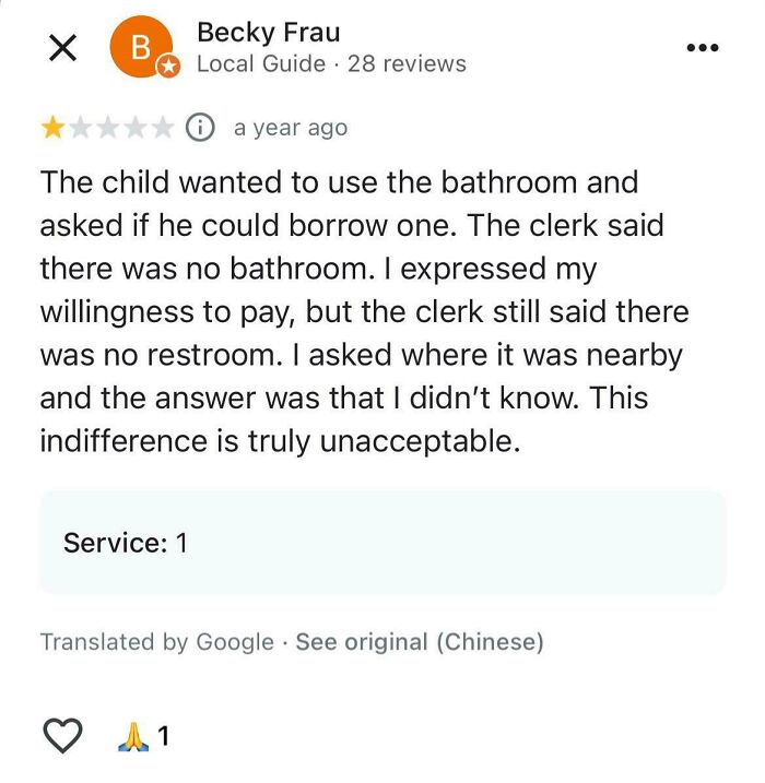 Review on poor service and lack of self-awareness; user unhappy with no restroom access.