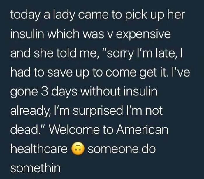 Text discussing the struggle of living in capitalism, highlighting the high cost of insulin in American healthcare.
