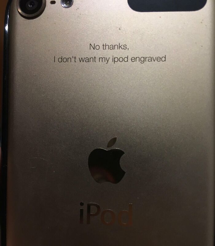 iPod with mistaken engraving saying, "No thanks, I don't want my ipod engraved," illustrating a bad day.