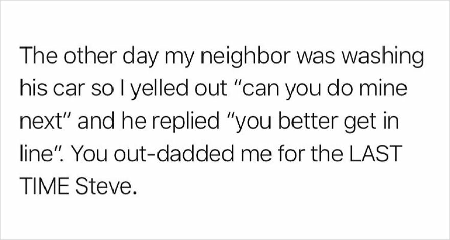 Humorous meme capturing the joys and madness of parenthood with a witty car washing dialogue between neighbors.