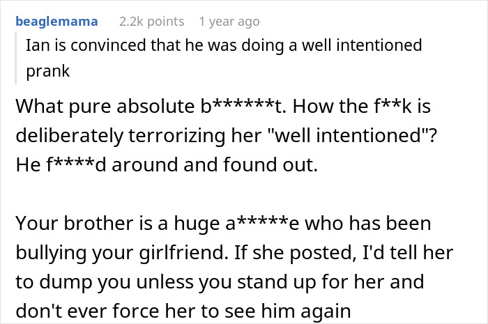 Social media comment criticizing a man's prank on his brother's girlfriend, suggesting she might dump him. Social media comment criticizing a man's prank on his brother's girlfriend, suggesting she might dump him.
