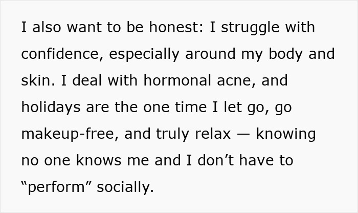 Text revealing an insecure mom's struggles with confidence and desire for a relaxing family vacation. Text revealing an insecure mom's struggles with confidence and desire for a relaxing family vacation.