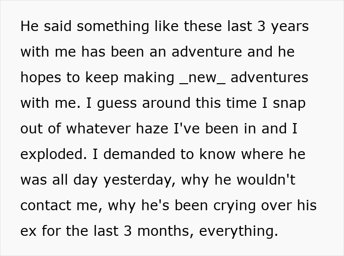 Text about a boyfriend discussing past and future adventures, leading to an upset girlfriend questioning his actions related to his ex. Text about a boyfriend discussing past and future adventures, leading to an upset girlfriend questioning his actions related to his ex.