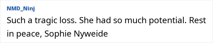 Sophie Nyweide tribute text expressing sorrow and loss for the former child star's passing. Sophie Nyweide tribute text expressing sorrow and loss for the former child star's passing.