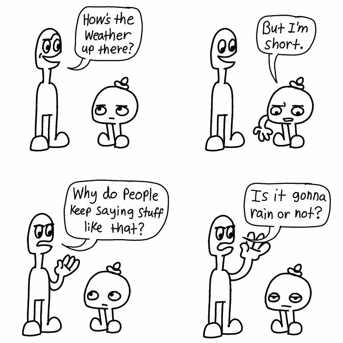 Two cartoon characters discuss height and weather in an absurd yet witty comic strip.