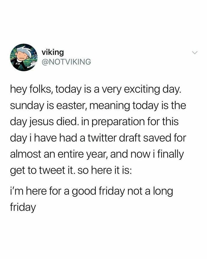 Twitter meme about Good Friday humor, posted by user notviking.