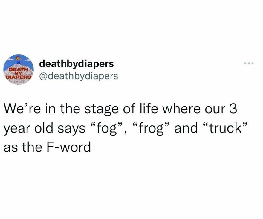 Parenthood meme: 3-year-old uses "fog," "frog," and "truck" humorously as the F-word.