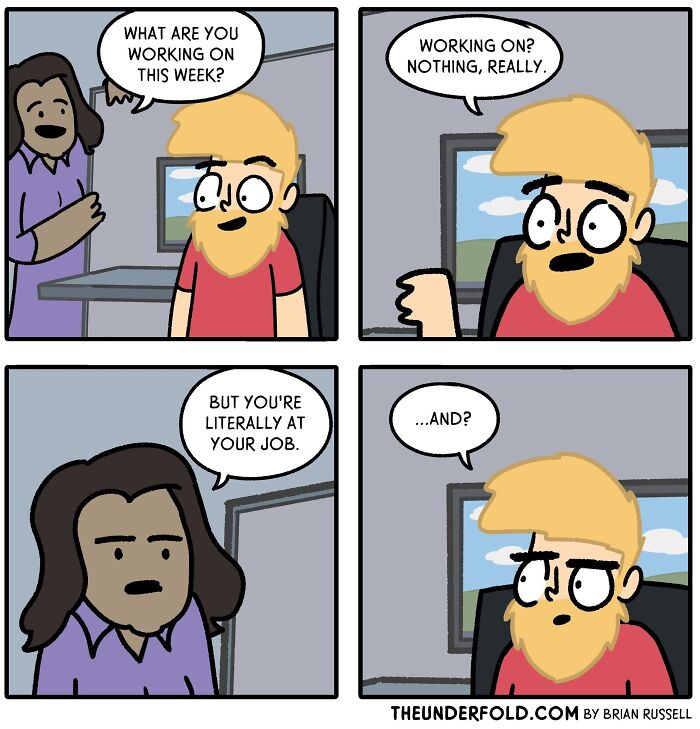Comic strip showing a conversation about work, highlighting relatable real-life workplace humor.