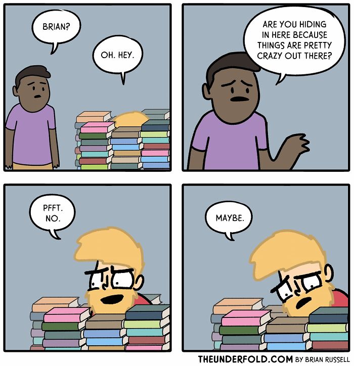 Real-life-inspired comic with two characters talking behind stacks of books, discussing hiding from chaos.