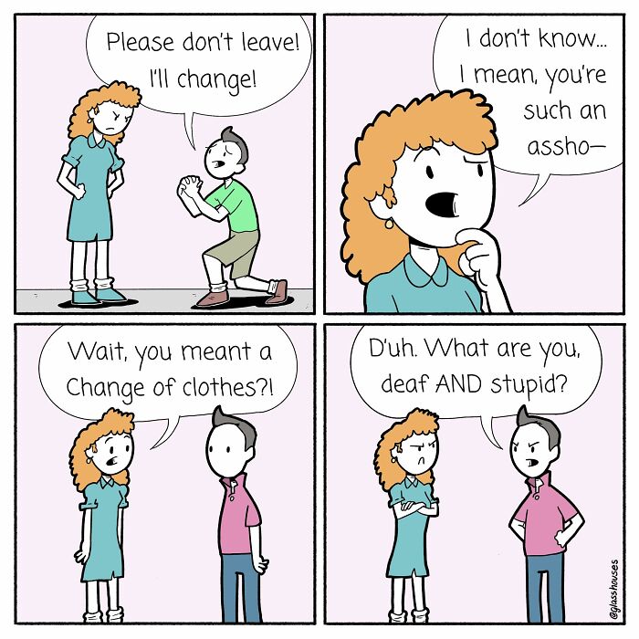 Comic strip with dark humor and clever twist: a man pleads, woman misunderstands, they argue.