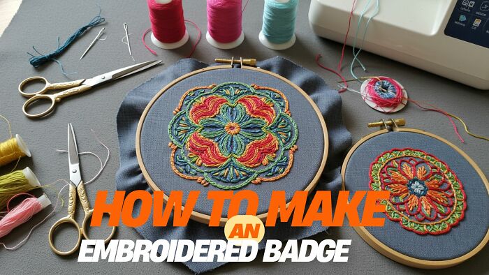 I Made A Complete DIY Guide On How To Make An Embroidered Badge
