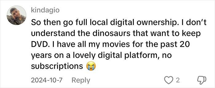 Comment debating digital vs. physical media, preferring digital ownership without subscriptions over DVDs. Comment debating digital vs. physical media, preferring digital ownership without subscriptions over DVDs.