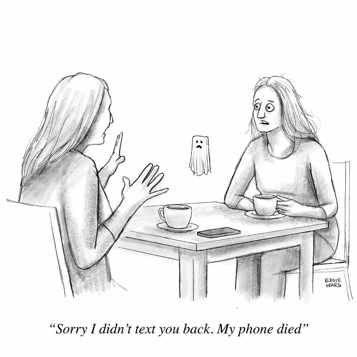 Two women at a table, with a ghost hovering between them, referencing a "phone died" joke. Eddie Ward single-panel comic.
