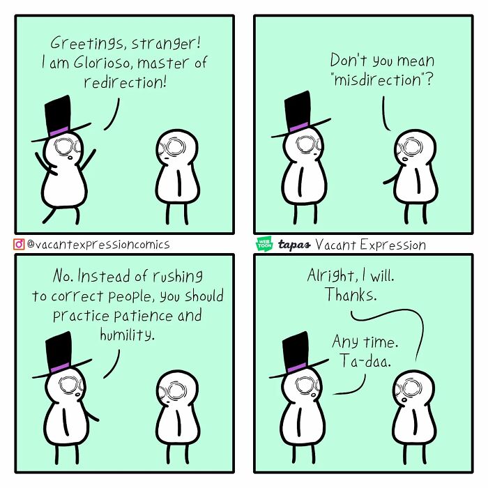 Comic strip by artist featuring a humorous dialogue with a twist, involving a character in a top hat teaching humility.