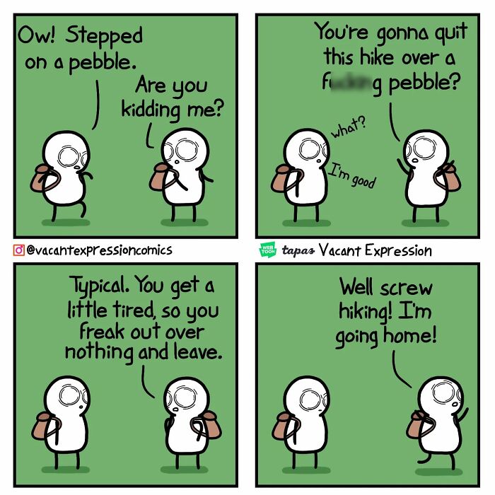 Sarcastic comic with twisted ending: two characters argue over quitting a hike due to stepping on a pebble.