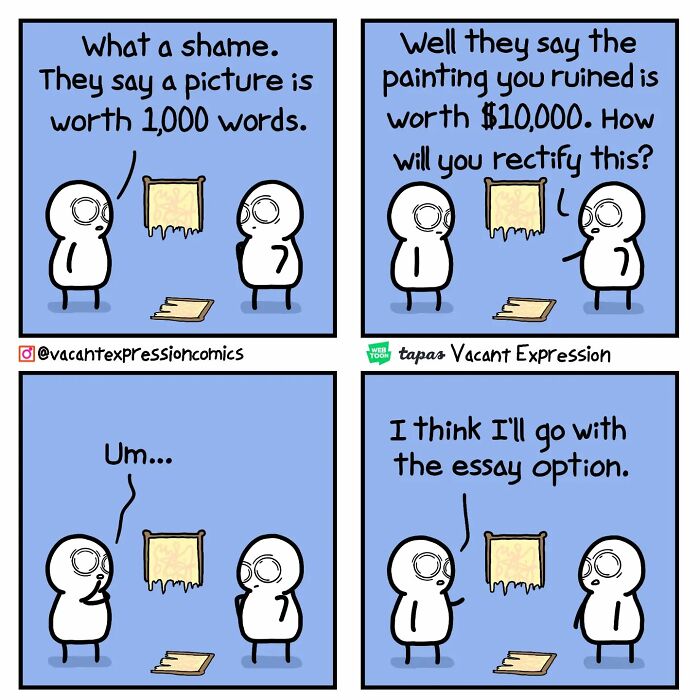 Comic panel with two figures discussing a ruined painting, one suggests writing an essay instead. Sarcastic comics with twisted endings.