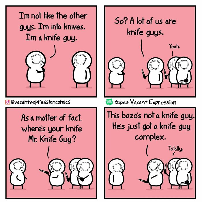 Sarcastic comic about a "knife guy" complex with humorous twist ending, by artist Vacant Expression.