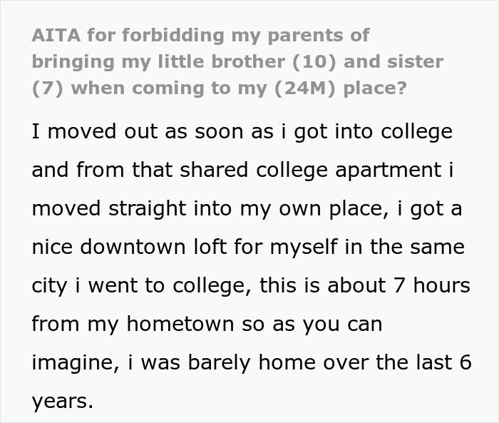 Guy shares story of banning siblings from visiting due to destruction of his belongings. Guy shares story of banning siblings from visiting due to destruction of his belongings.