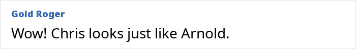 Gold Roger commenting on Arnold Schwarzenegger’s son's weight loss, comparing him to Arnold. Gold Roger commenting on Arnold Schwarzenegger’s son's weight loss, comparing him to Arnold.