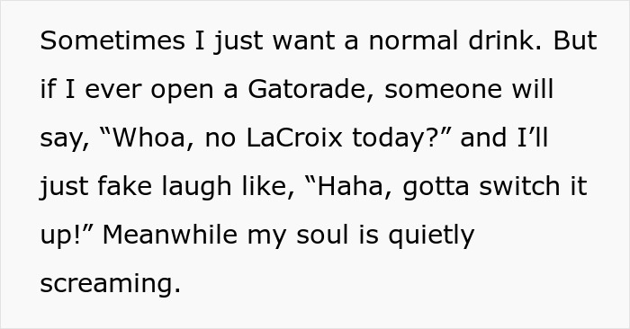 Text expressing fake enjoyment of sparkling water, mentioning Gatorade and LaCroix, with a humorous tone. Text expressing fake enjoyment of sparkling water, mentioning Gatorade and LaCroix, with a humorous tone.