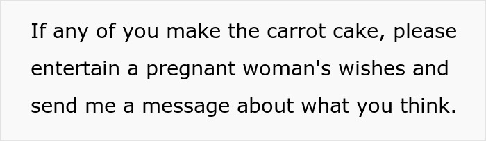 Text on white background asking to entertain a pregnant woman's wishes and message thoughts, related to hubby confronting family. Text on white background asking to entertain a pregnant woman's wishes and message thoughts, related to hubby confronting family.
