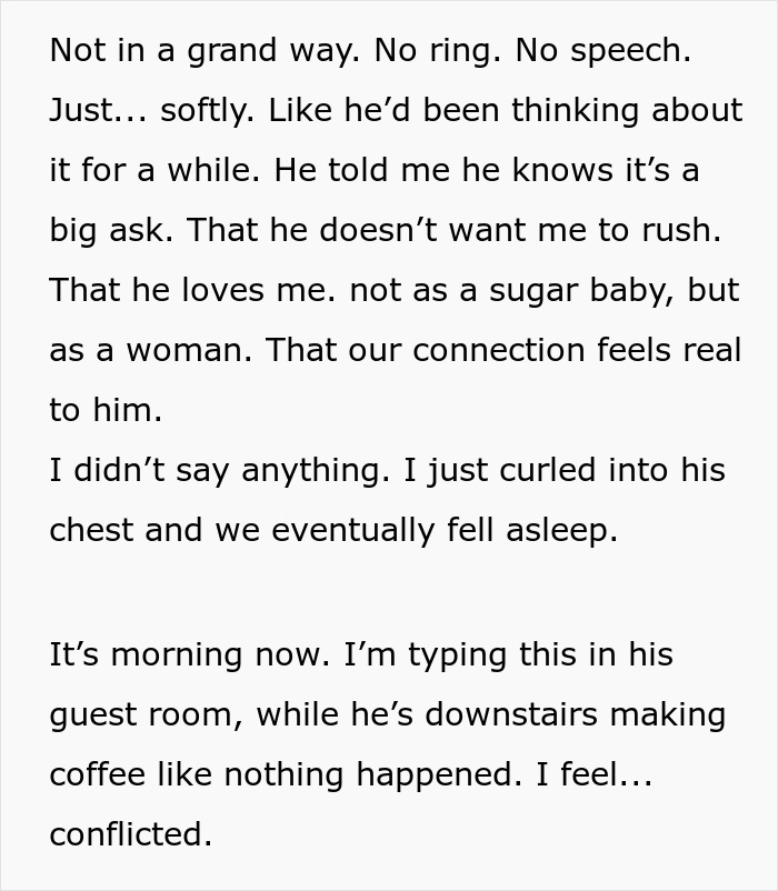 Text excerpt of a sugar daddy confessing love, proposing without a ring, leaving the woman speechless and conflicted. Text excerpt of a sugar daddy confessing love, proposing without a ring, leaving the woman speechless and conflicted.