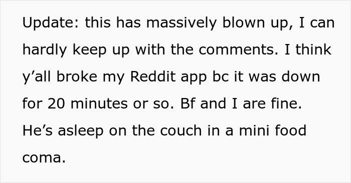 Text update about viral post; mentions Reddit app issues, and boyfriend asleep on couch after a mini food coma. Text update about viral post; mentions Reddit app issues, and boyfriend asleep on couch after a mini food coma.
