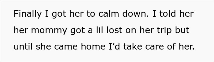 Text about babysitting daughter while mother is away on an unexpected trip. Text about babysitting daughter while mother is away on an unexpected trip.