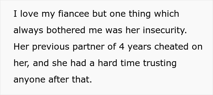 Text image about fiancé's insecurity and mistrust due to past relationship cheating experience. Text image about fiancé's insecurity and mistrust due to past relationship cheating experience.