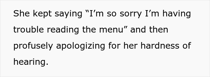 Text image quoting a woman apologizing for her difficulty reading the menu and hearing, linked to a tip-related incident. Text image quoting a woman apologizing for her difficulty reading the menu and hearing, linked to a tip-related incident.