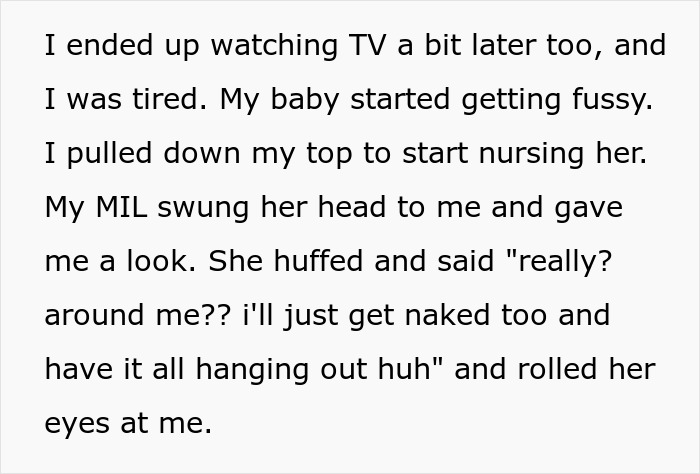 Text describing a woman's experience breastfeeding around her MIL, leading to discomfort and comments. Text describing a woman's experience breastfeeding around her MIL, leading to discomfort and comments.