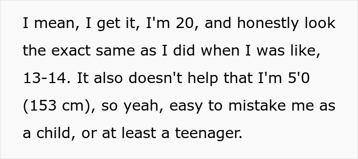 Text expressing a young mom's feelings about being mistaken for a teenager due to her youthful appearance. Text expressing a young mom's feelings about being mistaken for a teenager due to her youthful appearance.