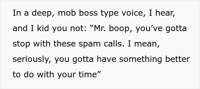 Text about a man stopping spam calls with persistent calling, featuring a humorous dialogue. Text about a man stopping spam calls with persistent calling, featuring a humorous dialogue.