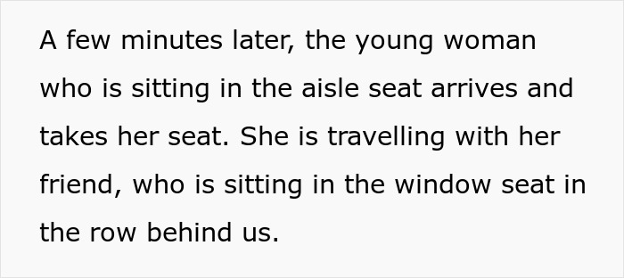 Text detailing a woman sitting in an aisle seat, traveling with a friend in the window seat behind. Text detailing a woman sitting in an aisle seat, traveling with a friend in the window seat behind.