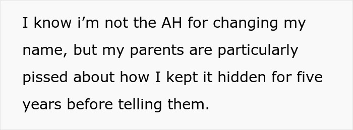 Text about secret name change causing family conflict, parents upset about the five-year delay in revealing the change. Text about secret name change causing family conflict, parents upset about the five-year delay in revealing the change.