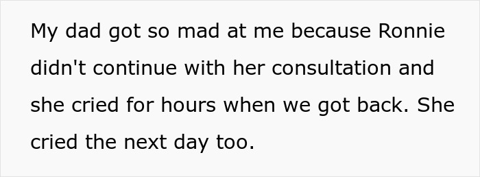 Text expressing conflict where a dad is upset because Ronnie stopped her consultation, leading to hours of crying. Text expressing conflict where a dad is upset because Ronnie stopped her consultation, leading to hours of crying.
