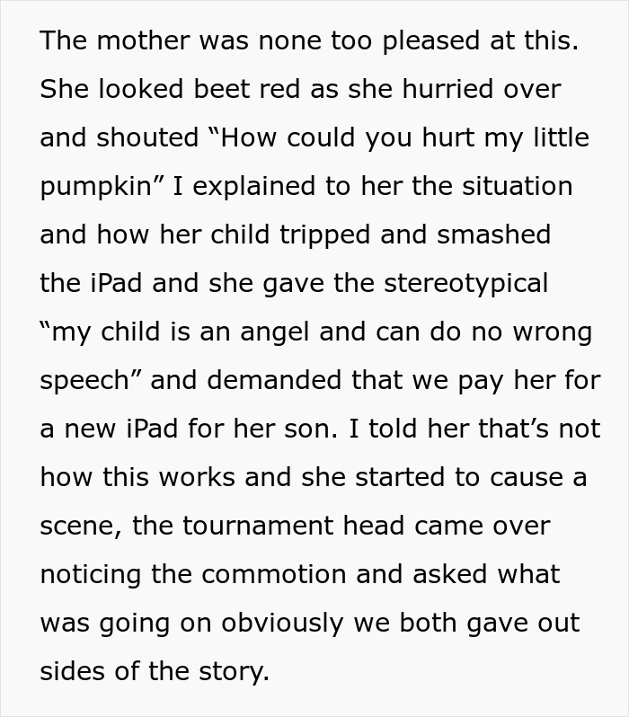 Text about a parent demanding payment for an iPad after their child broke it at a bowling alley. Text about a parent demanding payment for an iPad after their child broke it at a bowling alley.
